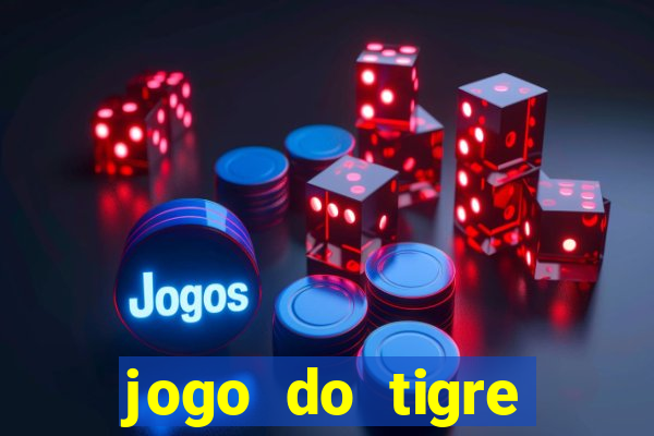 jogo do tigre deposito de 3 reais